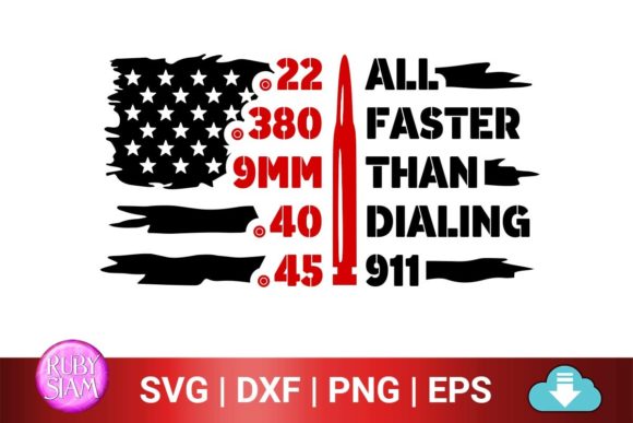 All Faster Than Calling 911, USA Flag Graphics and Crafts