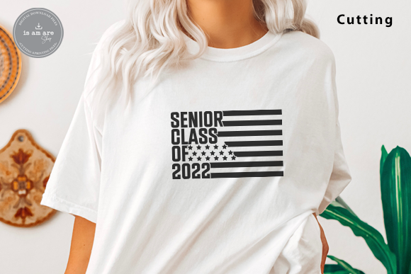 Senior Class of 2022 Svg, American Flag