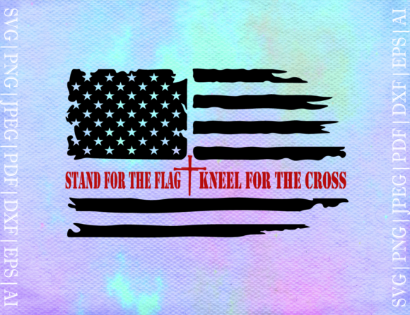 Stand for the Flag Svg: Graphics for Crafts and Content
