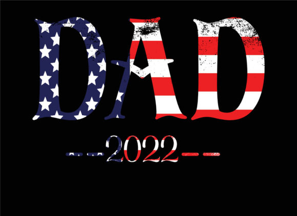 US Flag DAD Man Myth Legend for 2022: Graphics & Crafts